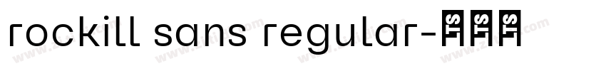 rockill sans regular字体转换